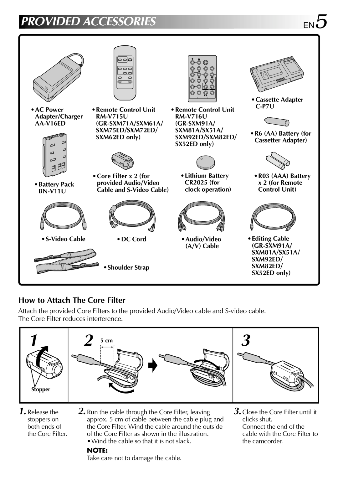 JVC GR-SXM92ED, GR-SX52ED, GR-SX51A, GR-SXM81A, GR-SXM75ED, GR-SXM82ED, GR-SXM61A, GR-SXM71A How to Attach The Core Filter 