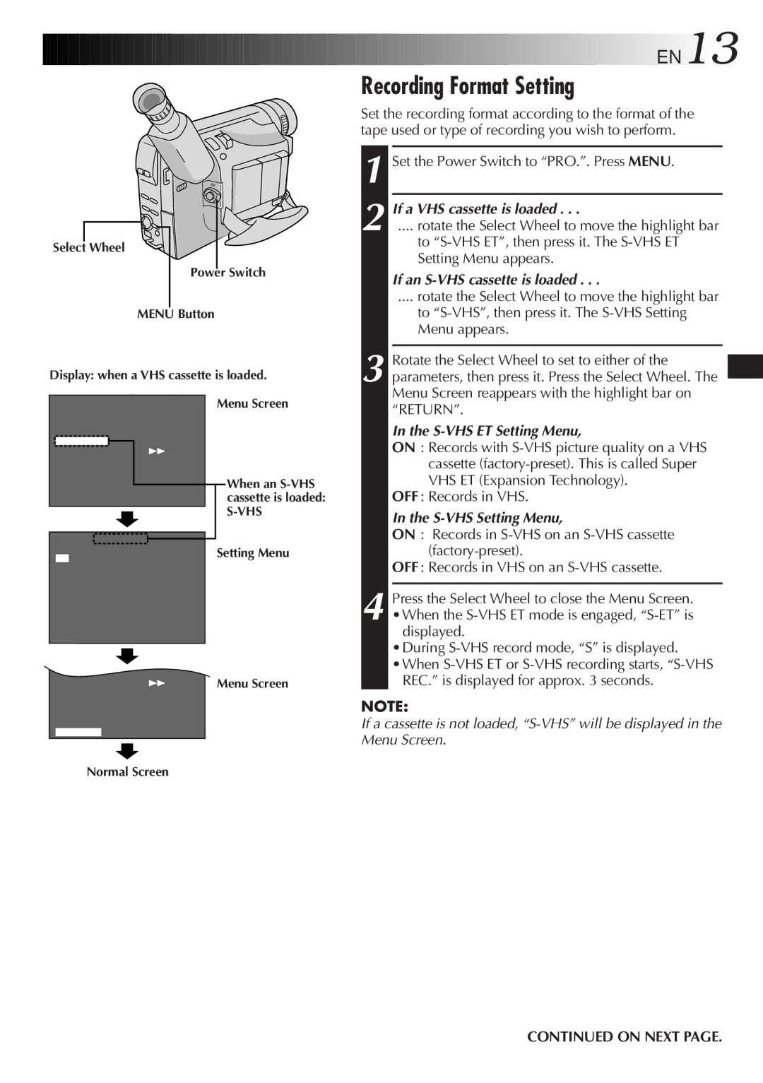 JVC GR-SX867UM Recording Format Setting, Set the Power Switch to PRO.. Press Menu, OFF Records in VHS, Displayed 