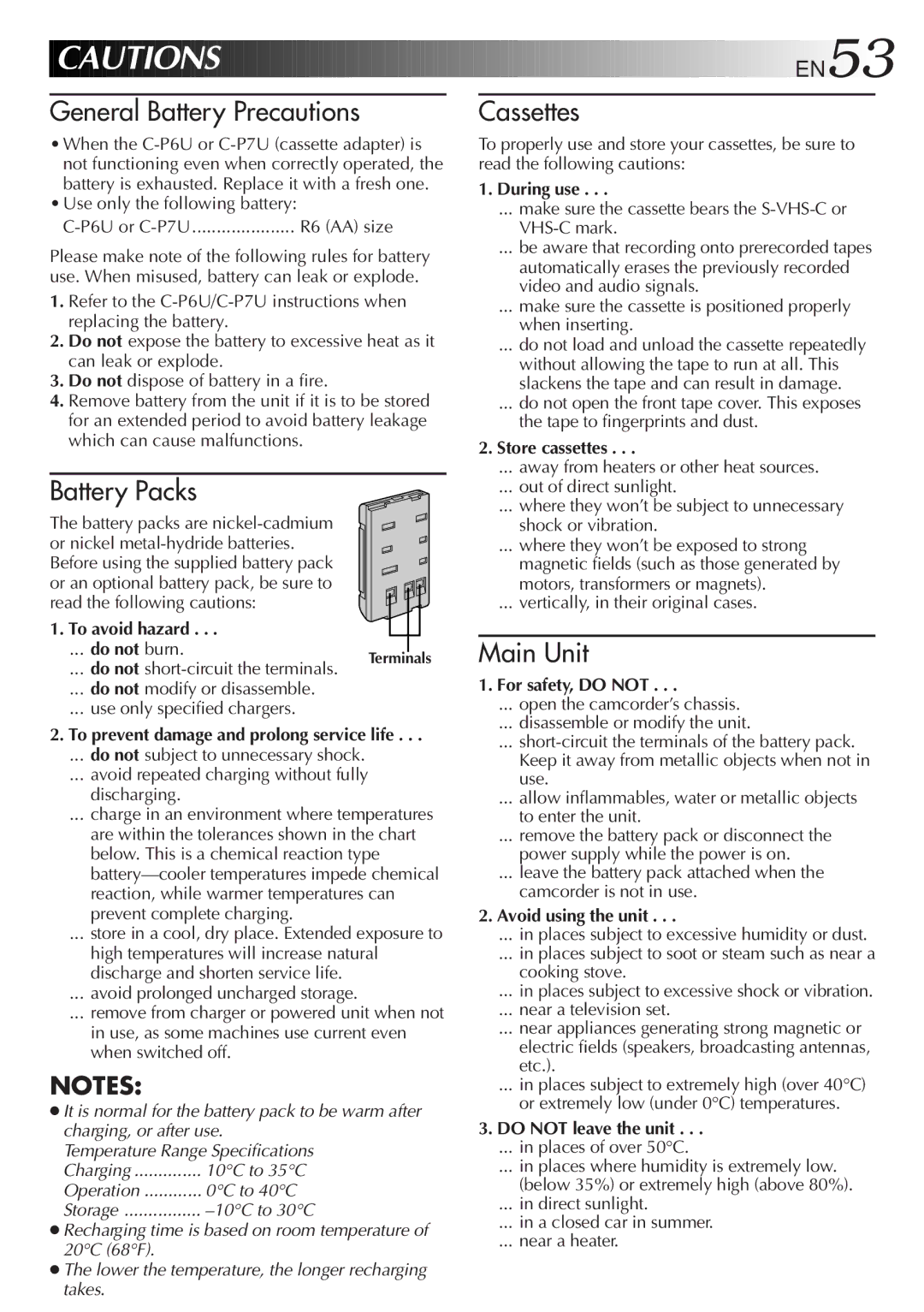 JVC GR-SXM25 To avoid hazard, During use, Store cassettes, For safety, do not, Avoid using the unit, Do not leave the unit 