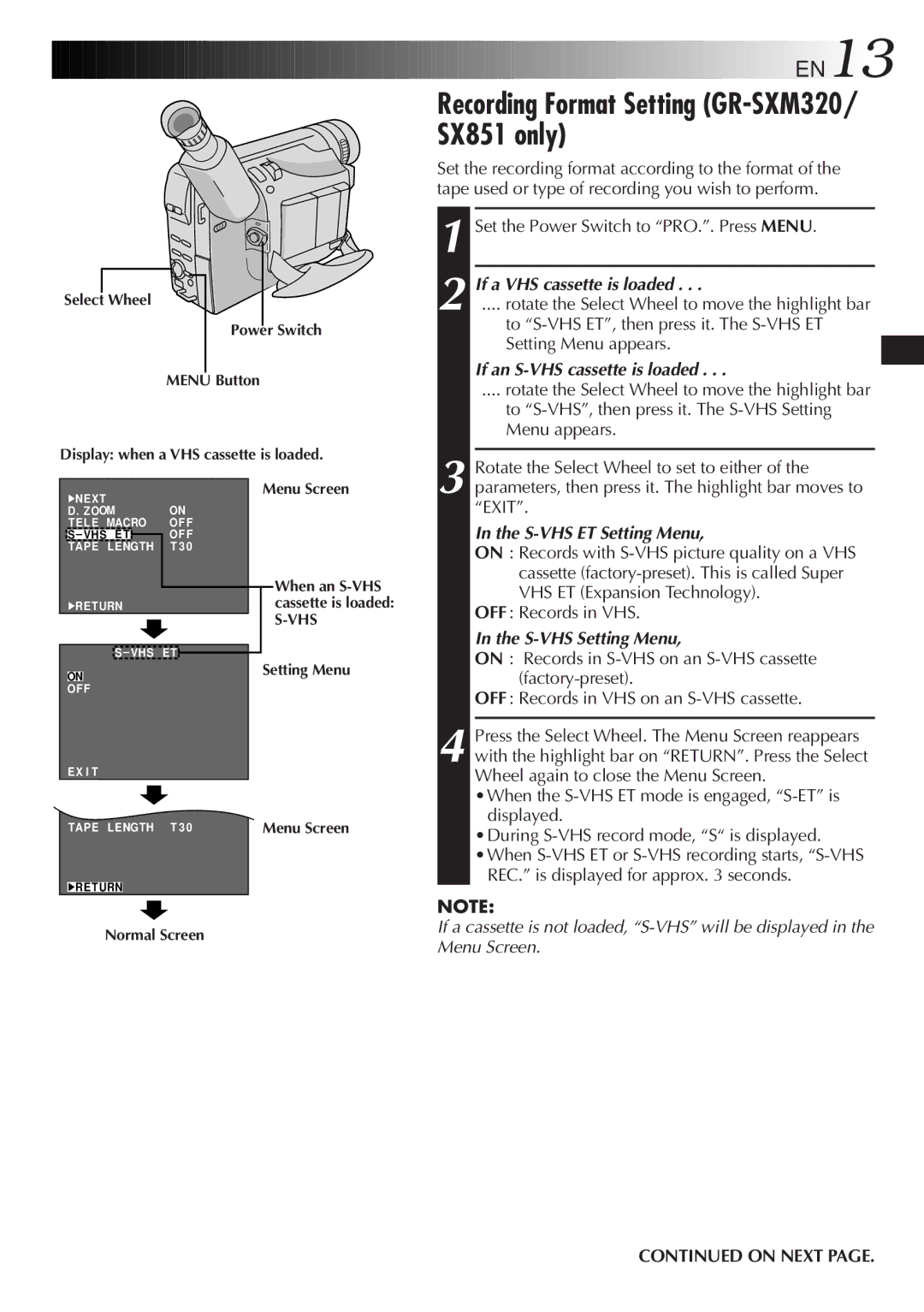 JVC GR-SX851 Recording Format Setting GR-SXM320/ SX851 only, If a VHS cassette is loaded, If an S-VHS cassette is loaded 