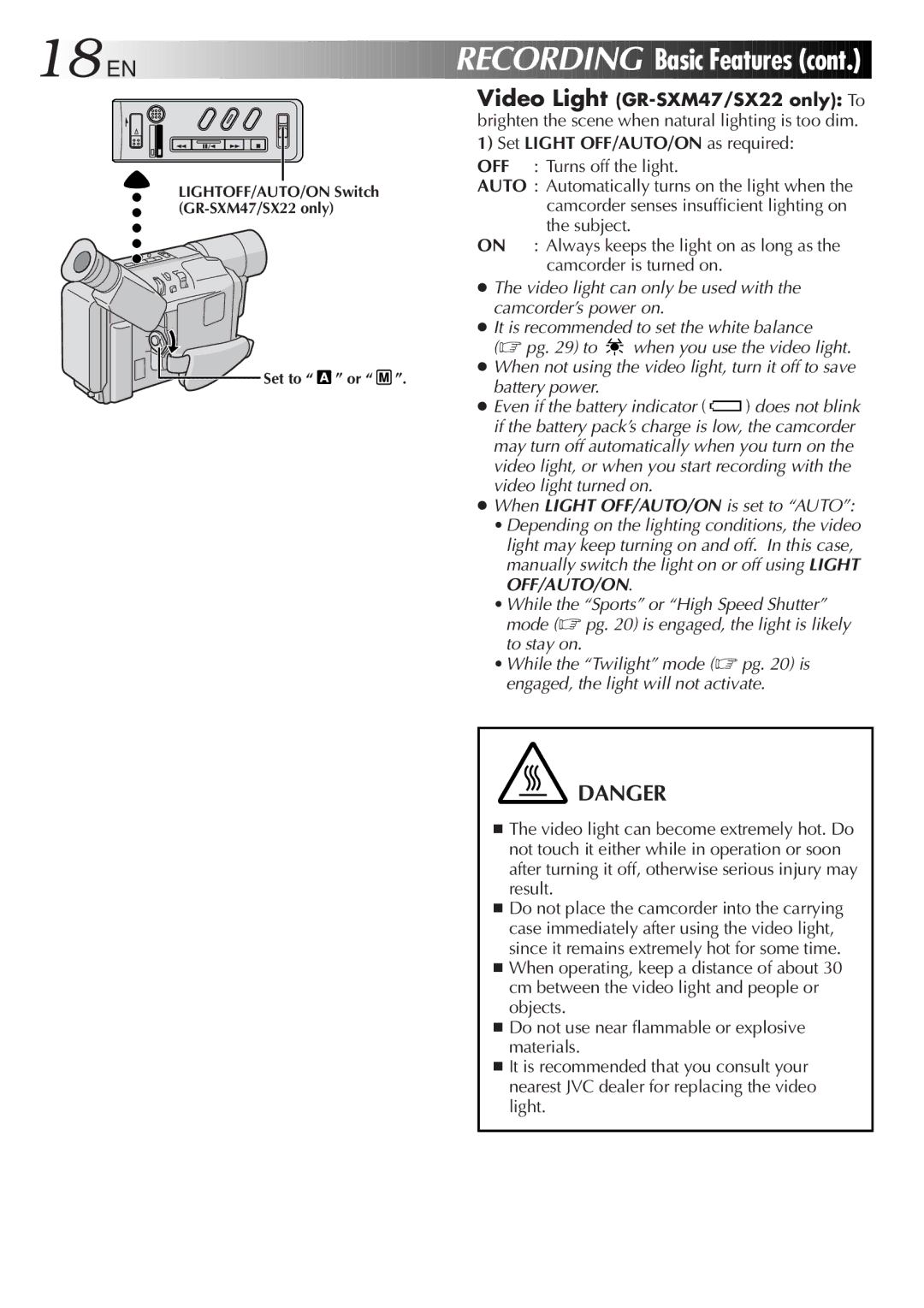 JVC GR-SXM47 specifications Basic Features, Set Light OFF/AUTO/ON as required OFF Turns off the light 