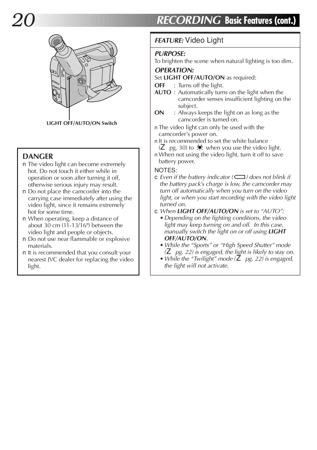 JVC GR-SXM520 specifications Basic Features, Feature Video Light, To brighten the scene when natural lighting is too dim 