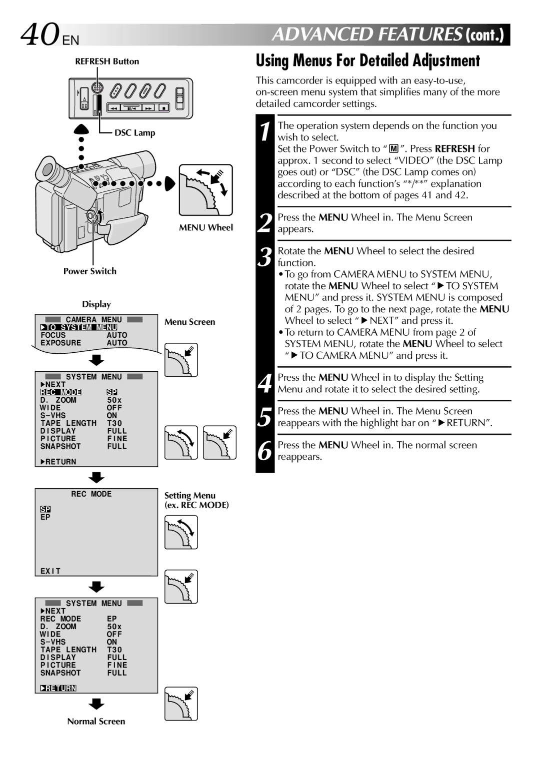 JVC GR-SXM730, GR-SXM930 40 EN, Using Menus For Detailed Adjustment, Press the Menu Wheel in. The normal screen reappears 