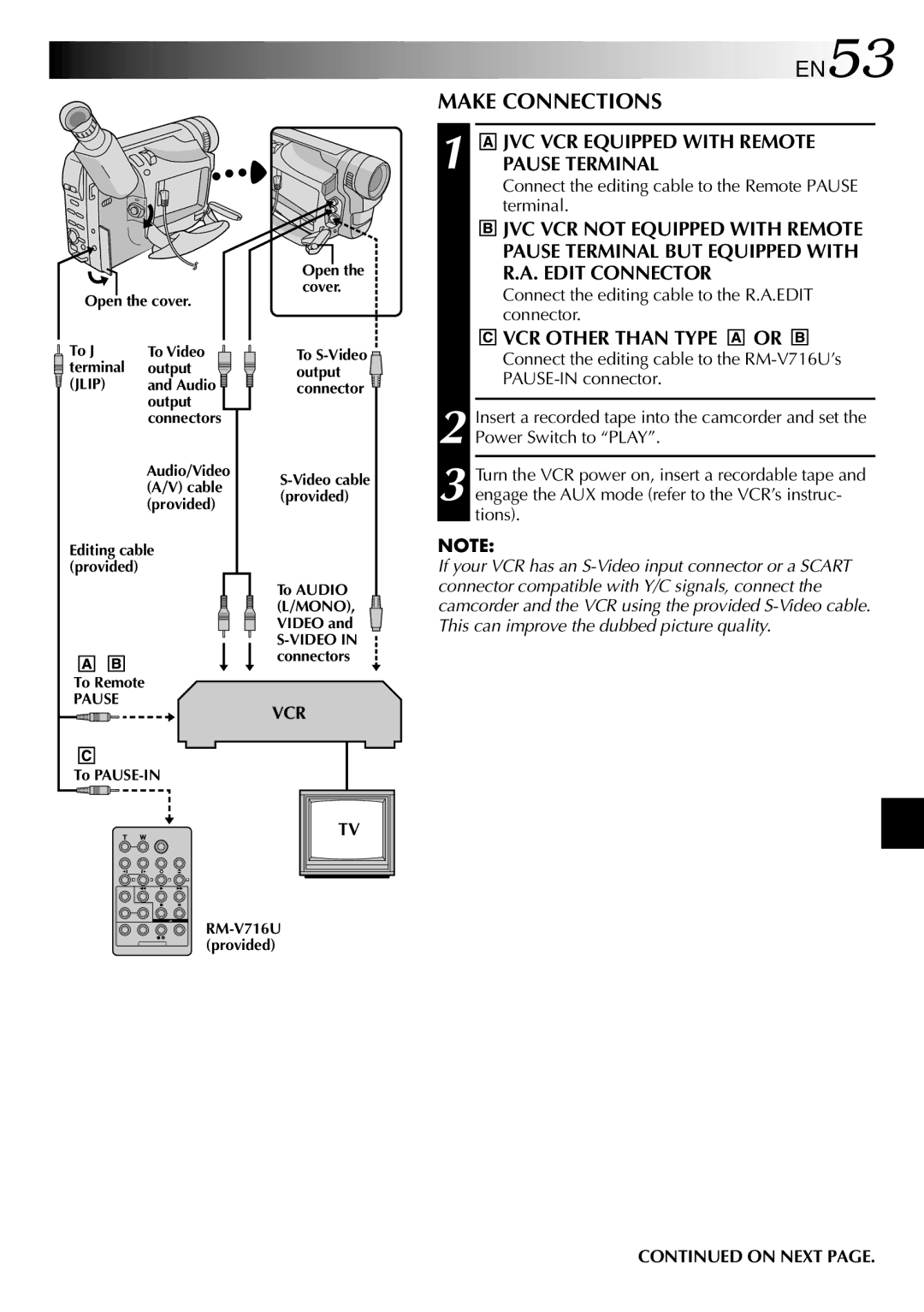 JVC GR-SXM760A specifications Make Connections, Connect the editing cable to the Remote Pause terminal 