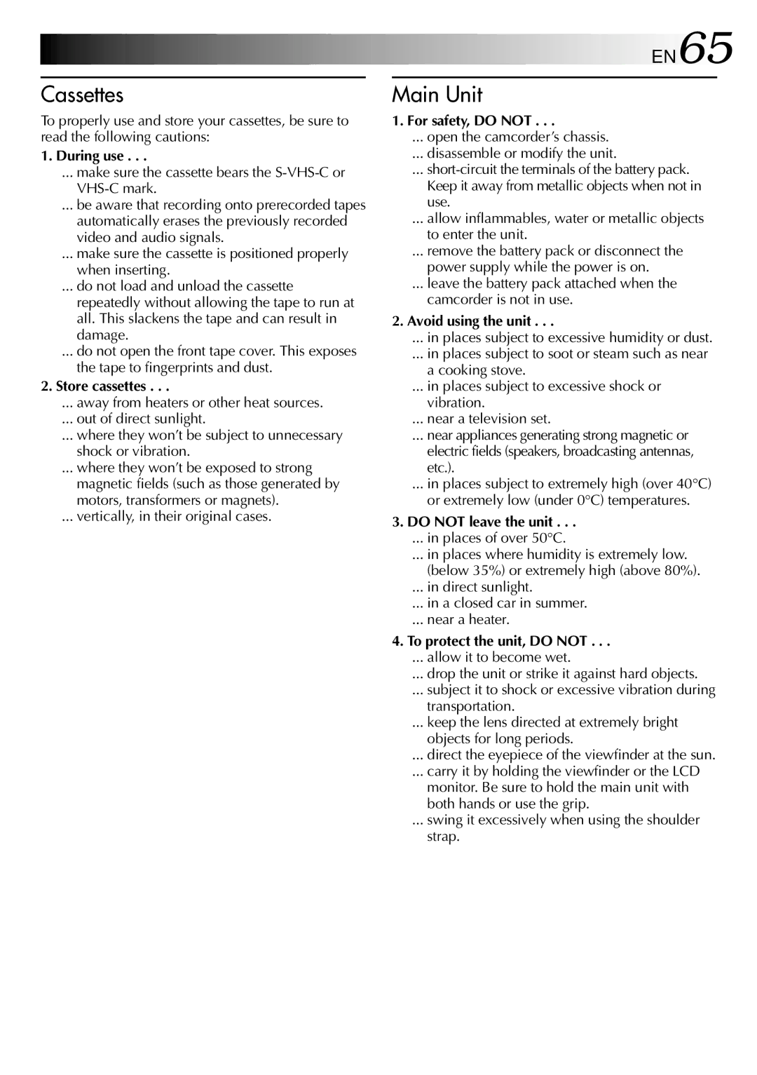 JVC GR-SXM760A specifications During use, Store cassettes, For safety, do not, Avoid using the unit, Do not leave the unit 