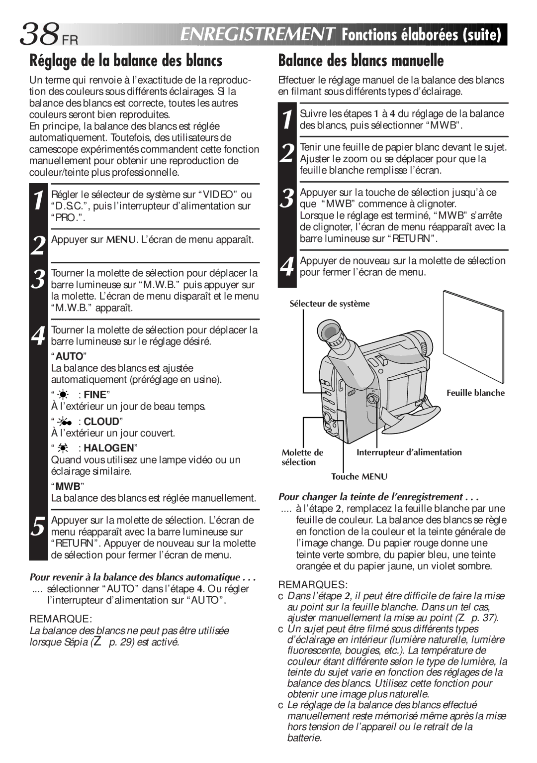 JVC GR-SXM920 Réglage de la balance des blancs, Balance des blancs manuelle, La balance des blancs est réglée manuellement 