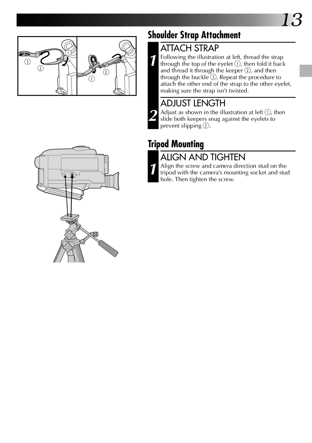 JVC GR-SZ5000 specifications Shoulder Strap Attachment, Tripod Mounting, Attach Strap, Adjust Length, Align and Tighten 