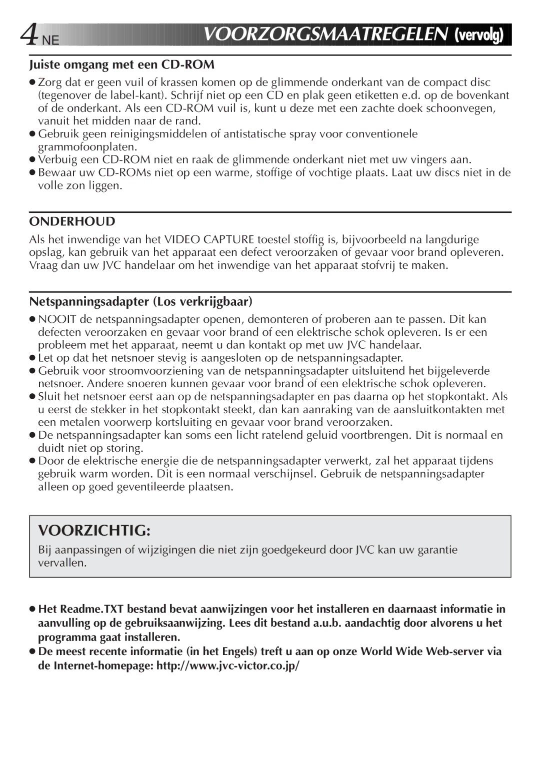 JVC GV-CB3E manual NE V Oorzo Rgsmaatreg E LEN vervolg, Voorzichtig, Juiste omgang met een CD-ROM, Onderhoud 