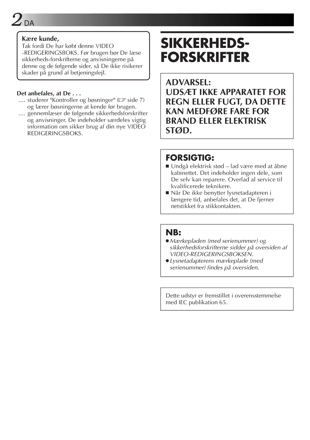 JVC GV-CB3E manual Forsigtig, Kære kunde, Det anbefales, at De 