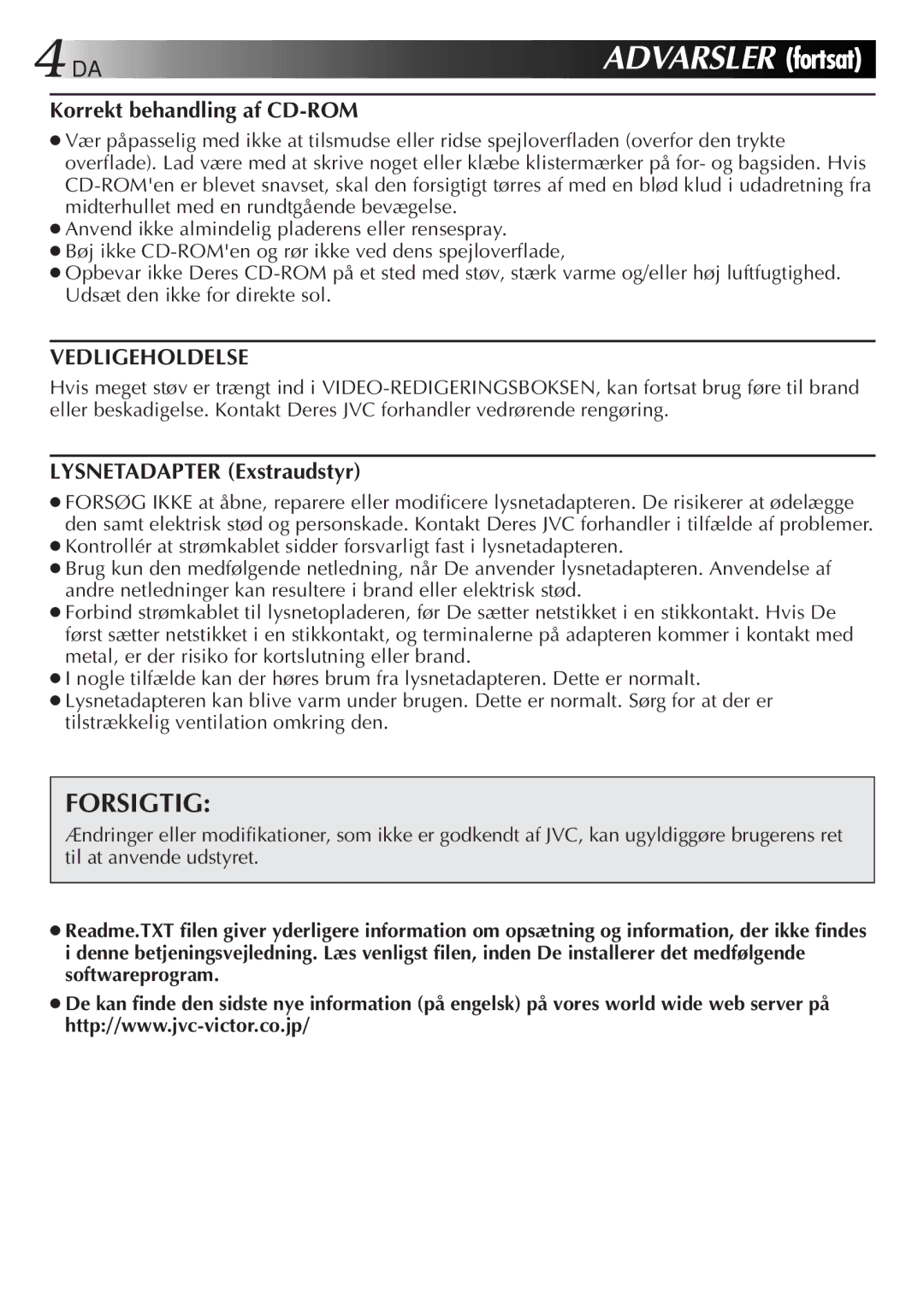 JVC GV-CB3E manual Advar Sler fortsat, Forsigtig, Korrekt behandling af CD-ROM, Vedligeholdelse, Lysnetadapter Exstraudstyr 