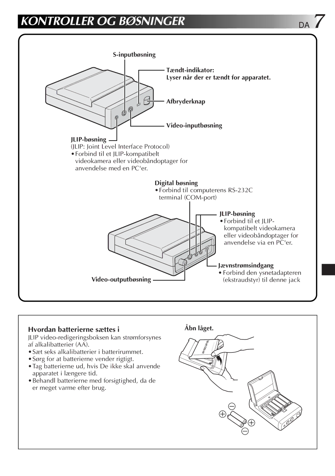 JVC GV-CB3E manual Kontroller OG Bøsninger, Hvordan batterierne sættes 