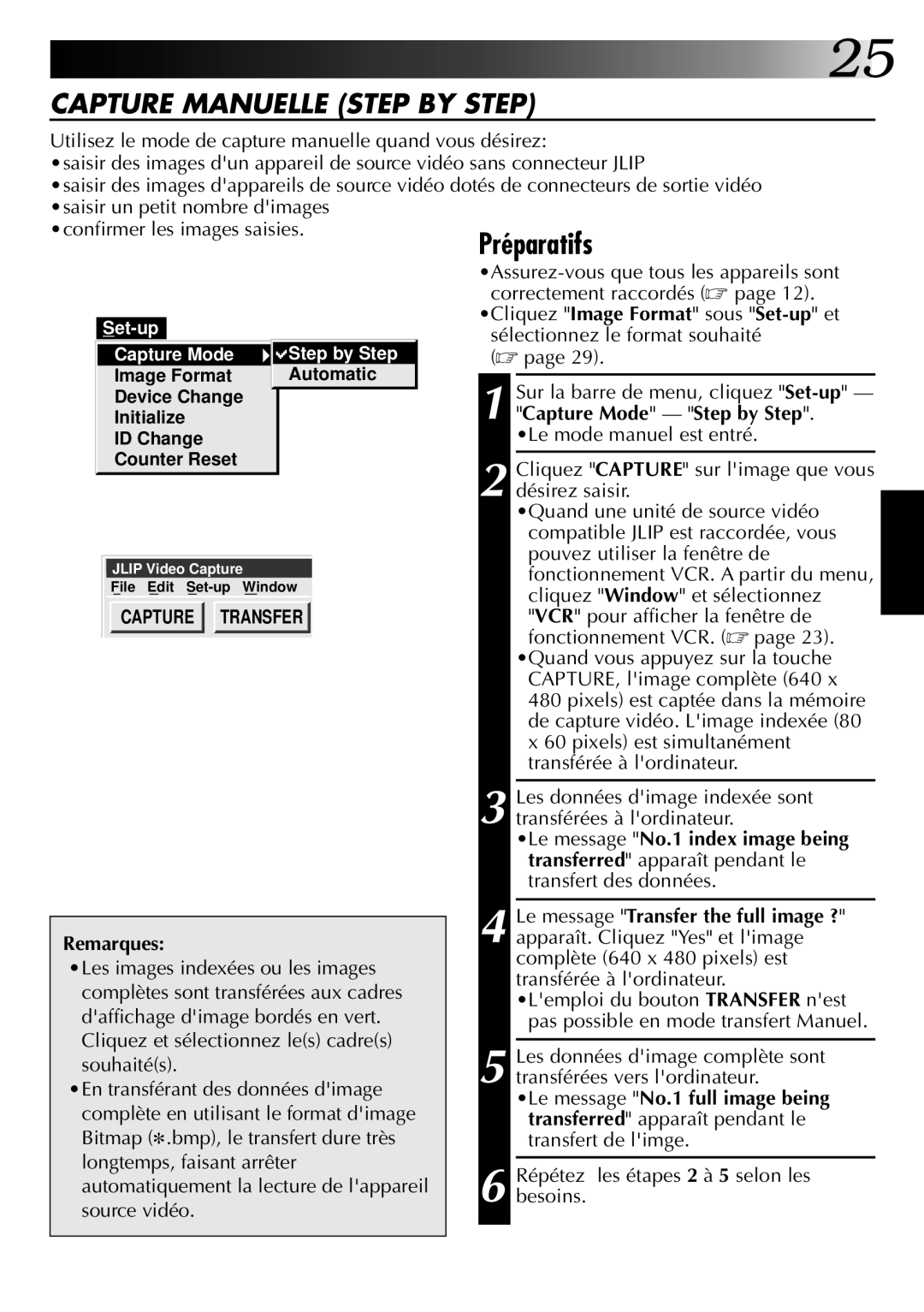 JVC GV-DS1U manual Capture Manuelle Step by Step, Set-up Capture Mode Step by Step 