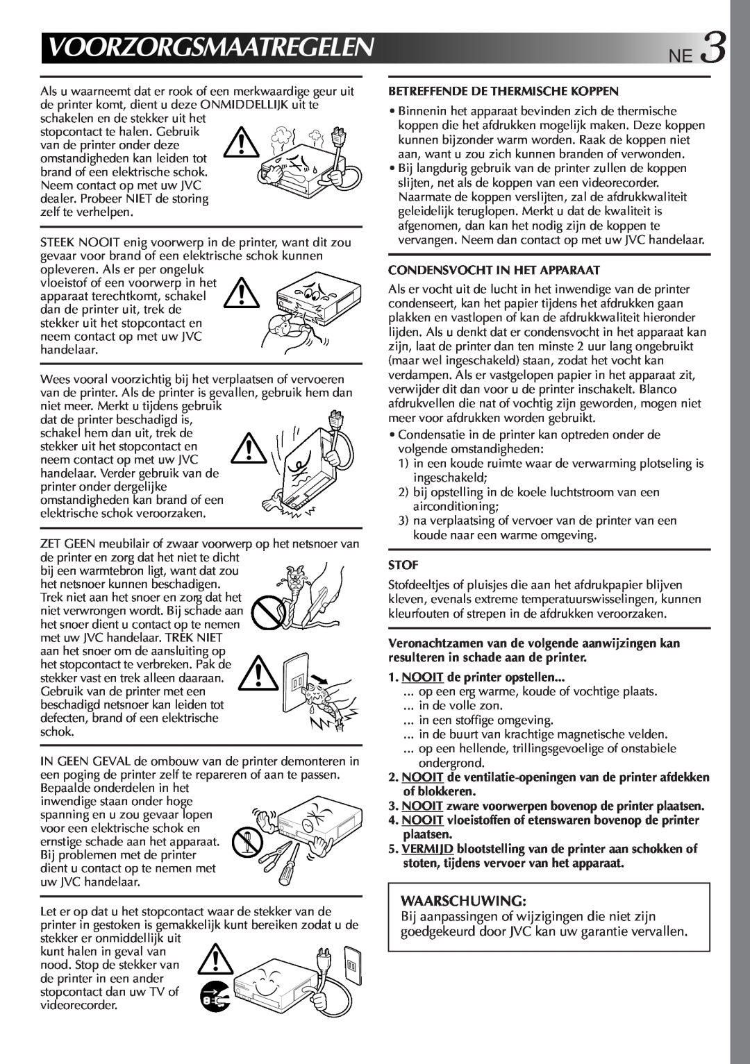JVC GV-DT3 manual Voorzorgsmaatregelen Ne, Waarschuwing 