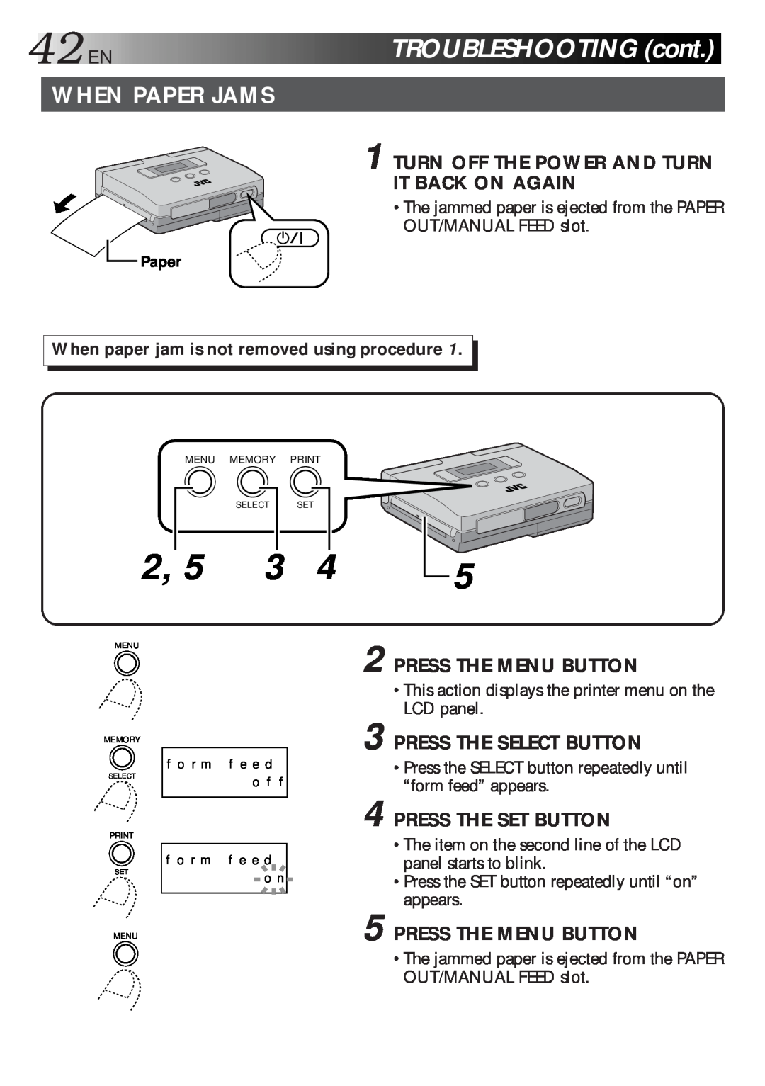 JVC GV-HT1 42ENTROUBLESHOOTINGcont, When Paper Jams, Turn Off The Power And Turn It Back On Again, Press The Menu Button 