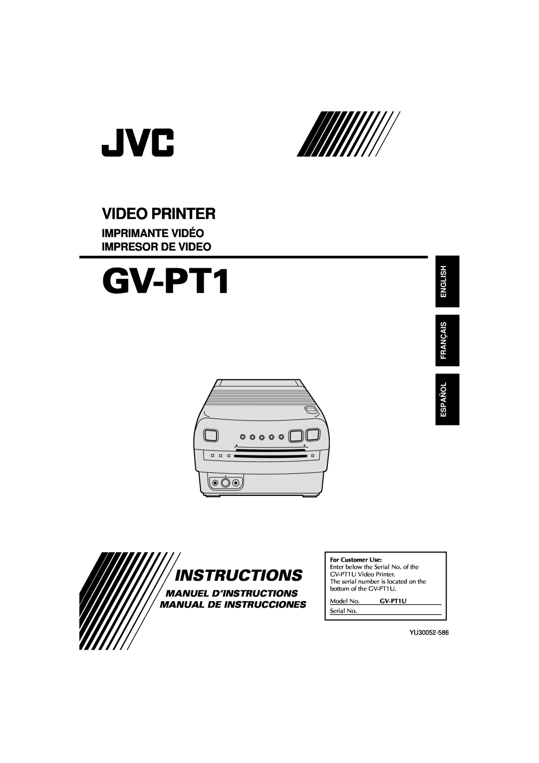 JVC GV-PT1 manual Video Printer, Instructions, Imprimante Vidéo Impresor De Video, Español Français English, Model No 
