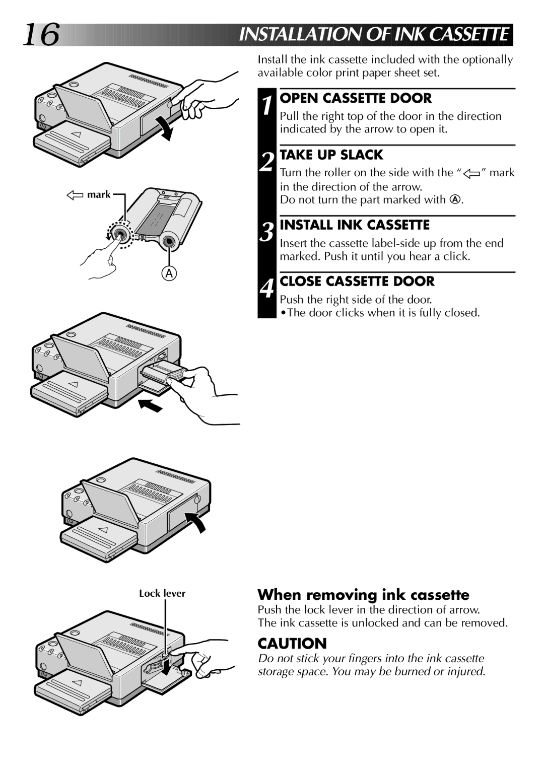 JVC GV-PT2U manual When removing ink cassette, Open Cassette Door, Take UP Slack, Install INK Cassette 