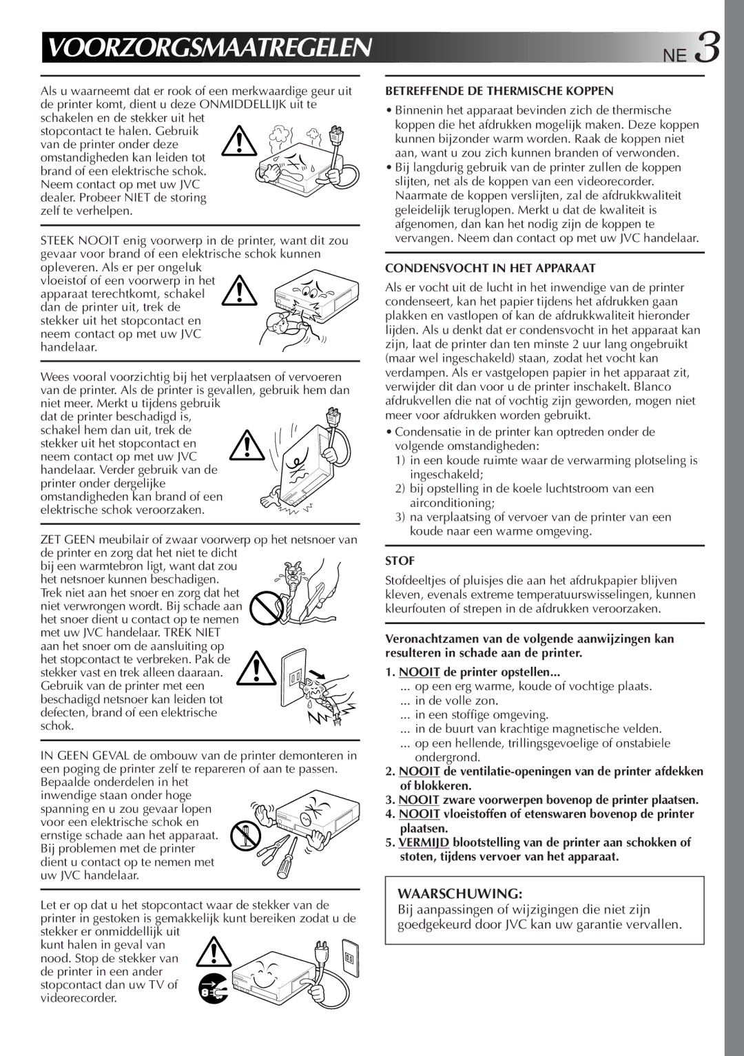 JVC GV-SP2 manual Voorzorgsmaatregelen NE 