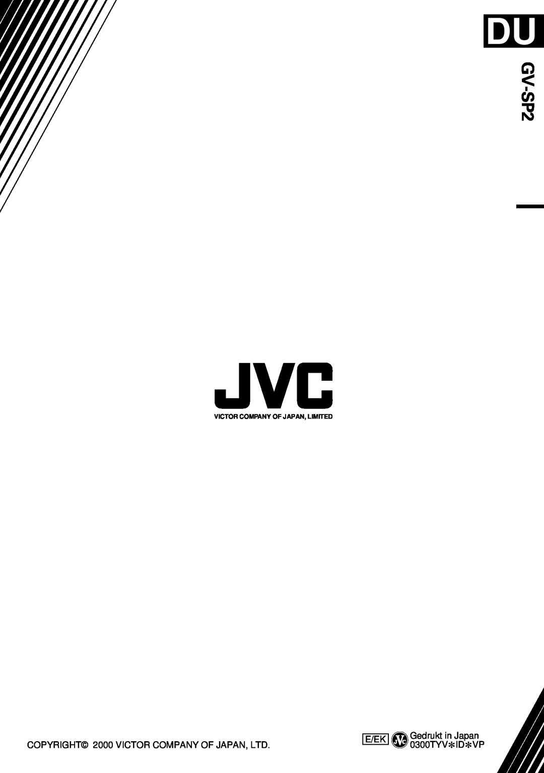 JVC GV-SP2 manual E/Ek, Gedrukt in Japan 0300TYV*ID*VP, Victor Company Of Japan, Limited 