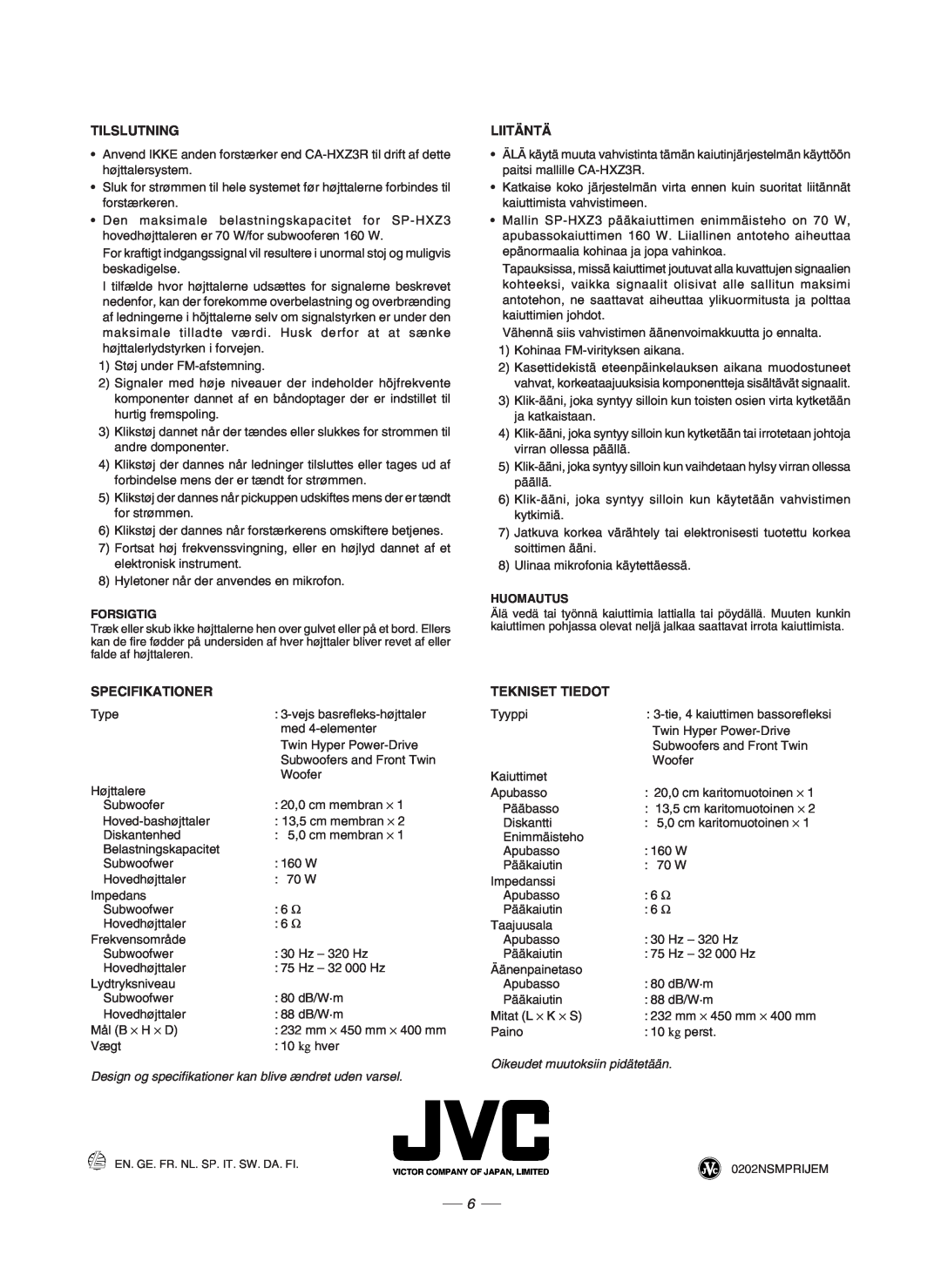 JVC CA-HXZ3R, GVT0086-008A manual Tilslutning, Liitäntä, Specifikationer, Tekniset Tiedot 