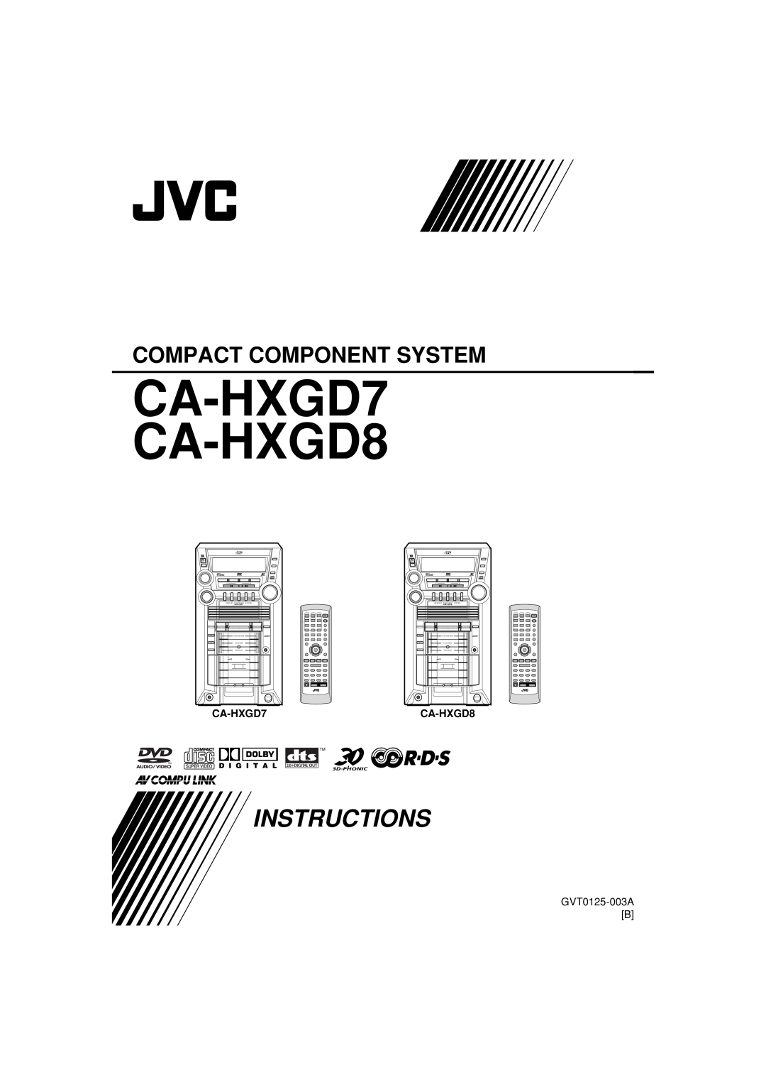JVC manual GVT0125-003AB, CA-HXGD7 CA-HXGD8, Instructions, Compact Component System, For Customer Use, Model No 