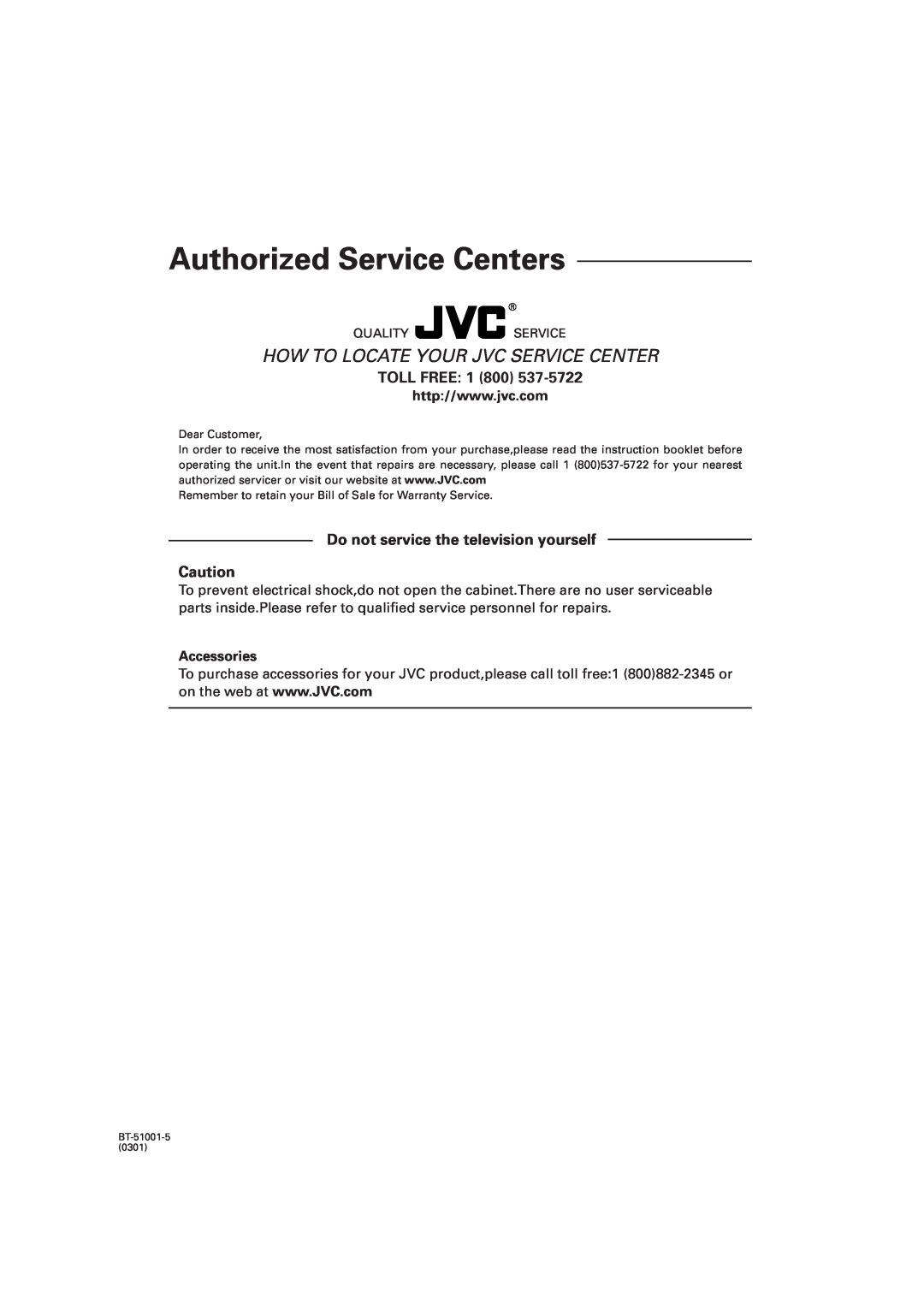 JVC CA-FSS57, GVT0134-001B manual Toll Free, Do not service the television yourself, Authorized Service Centers, Accessories 