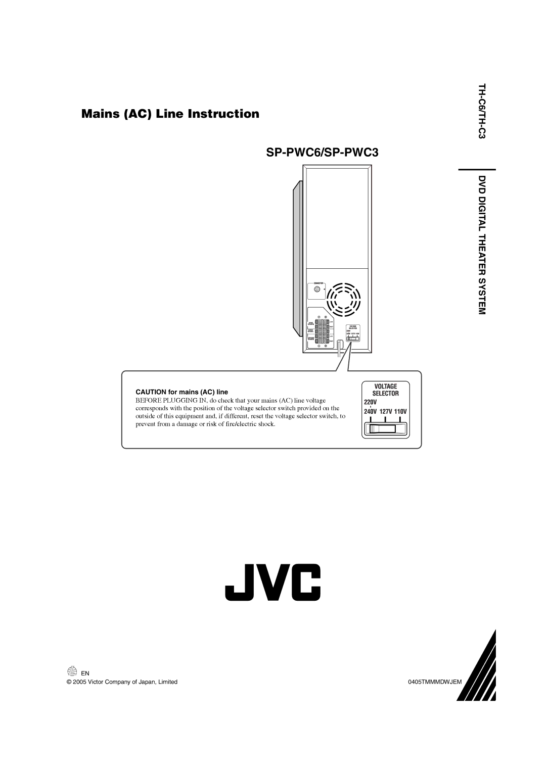 JVC GVT0150-008US, GVT0150-008UX, GVT0150-008UN, GVT0150-008UG, GVT0150-008A manual Mains AC Line Instruction, SP-PWC6/SP-PWC3 