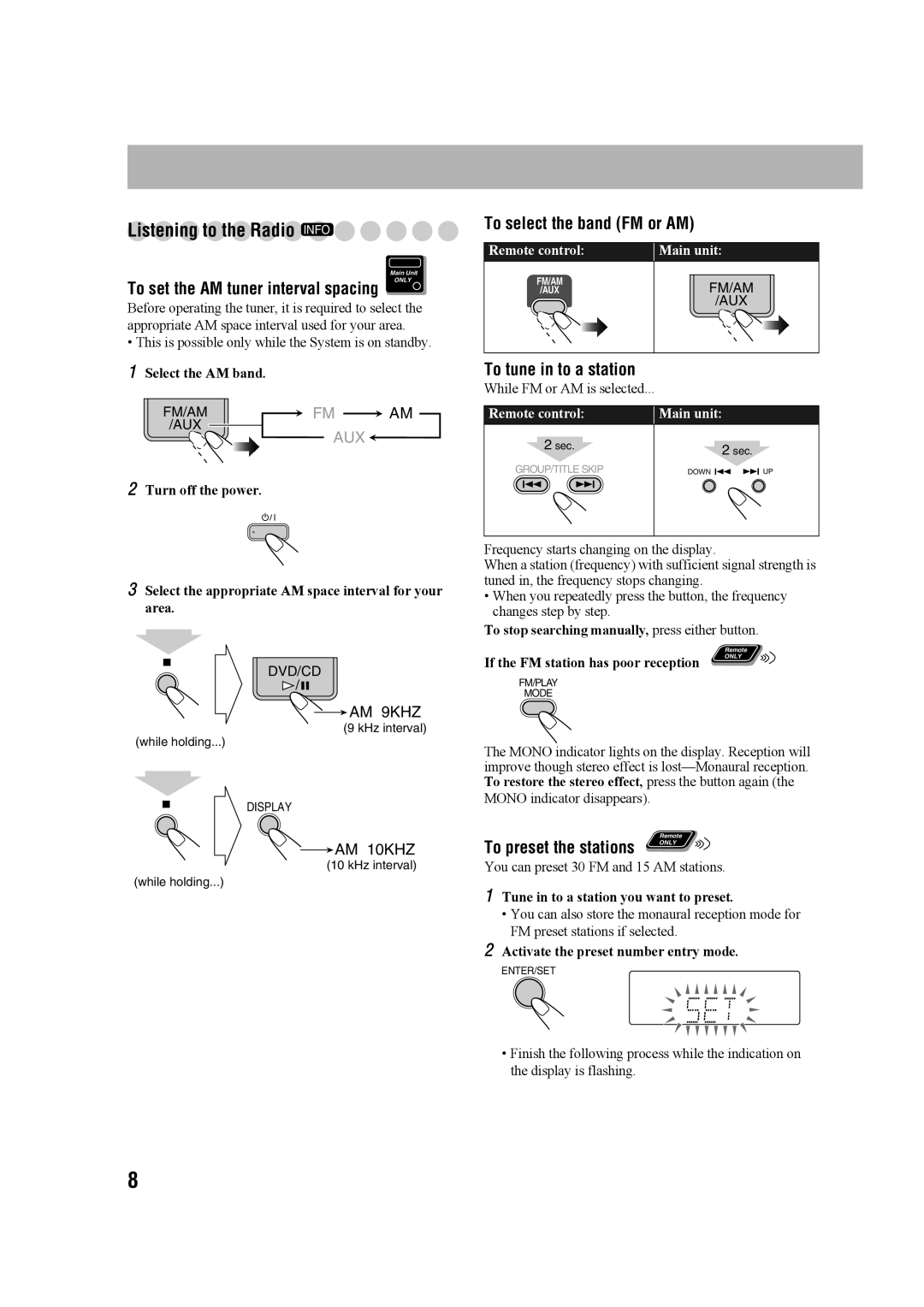 JVC SP-UXG68 Listening to the Radio Info, To select the band FM or AM, To tune in to a station, To preset the stations 