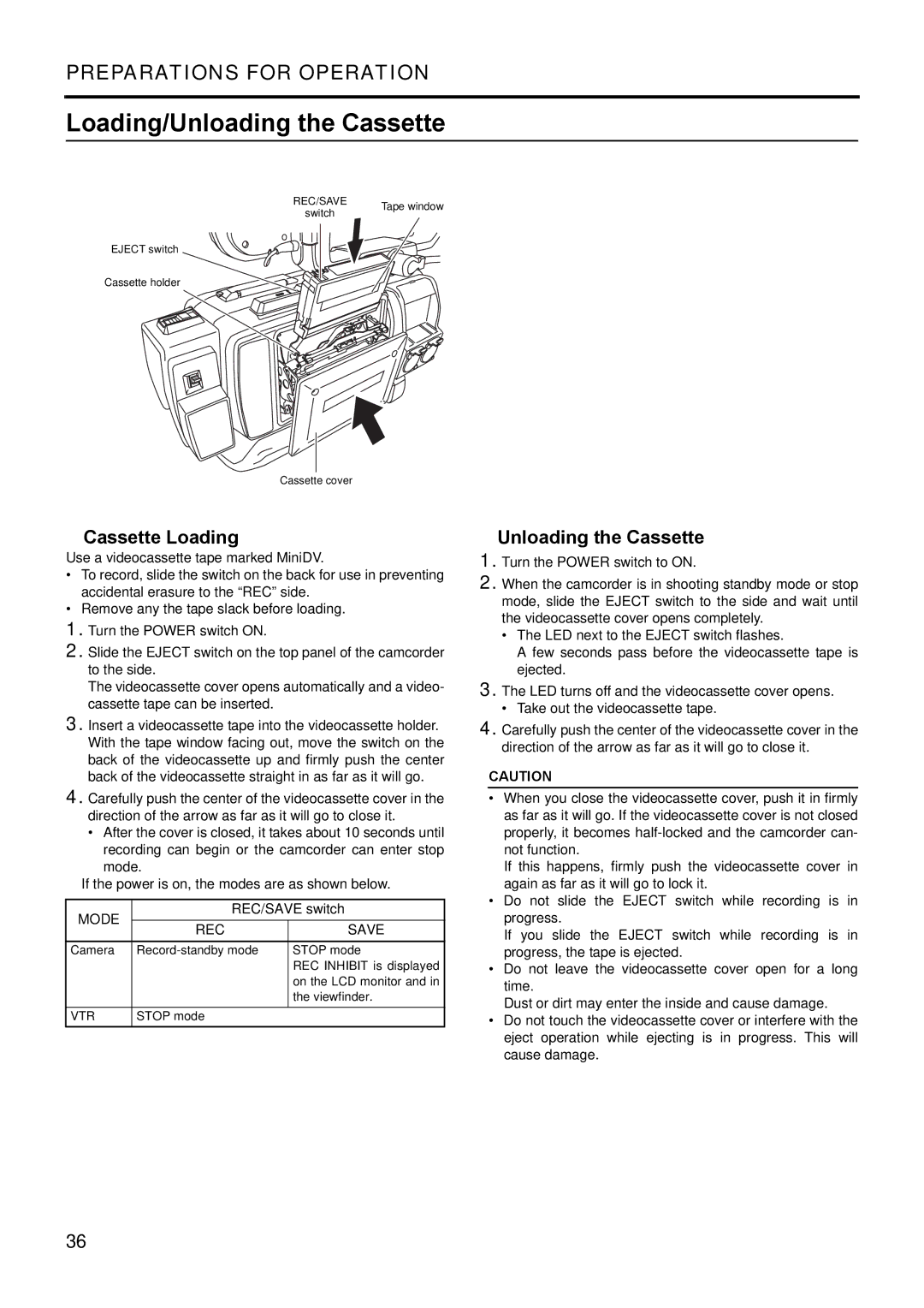 JVC GY- HD111 HD CAMERA RECORDER manual Loading/Unloading the Cassette, „ Cassette Loading, „ Unloading the Cassette, Mode 