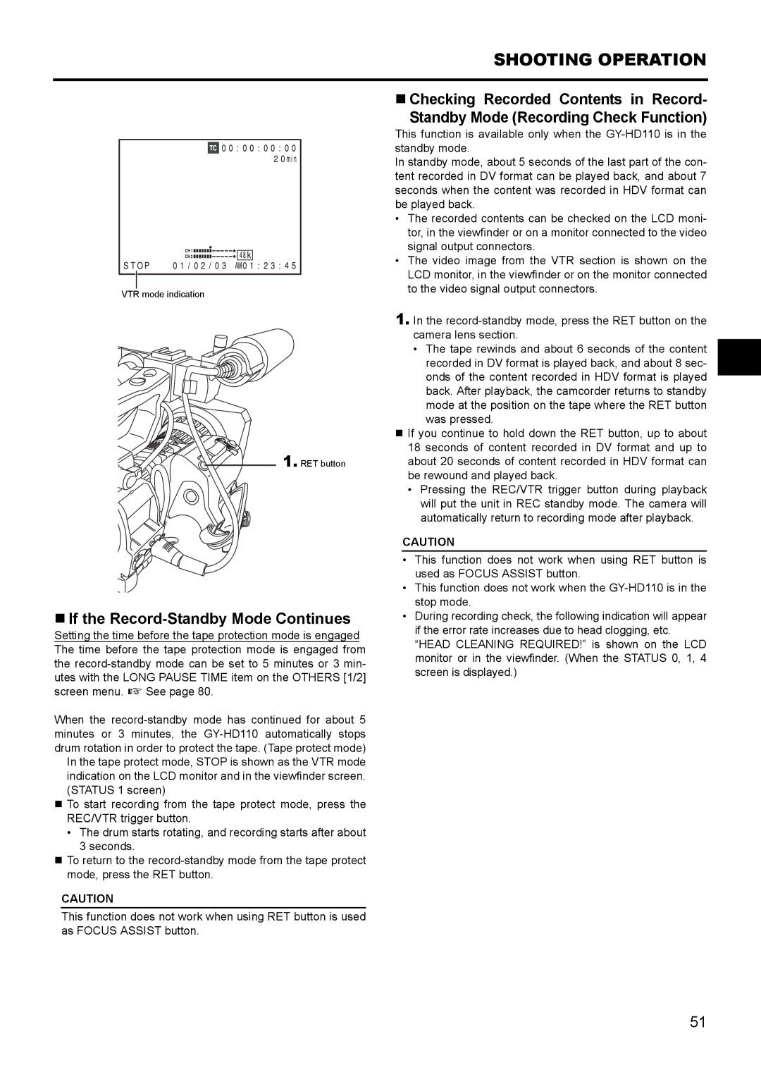 JVC GY- HD111 HD CAMERA RECORDER manual Shooting Operation, „ If the Record-Standby Mode Continues 