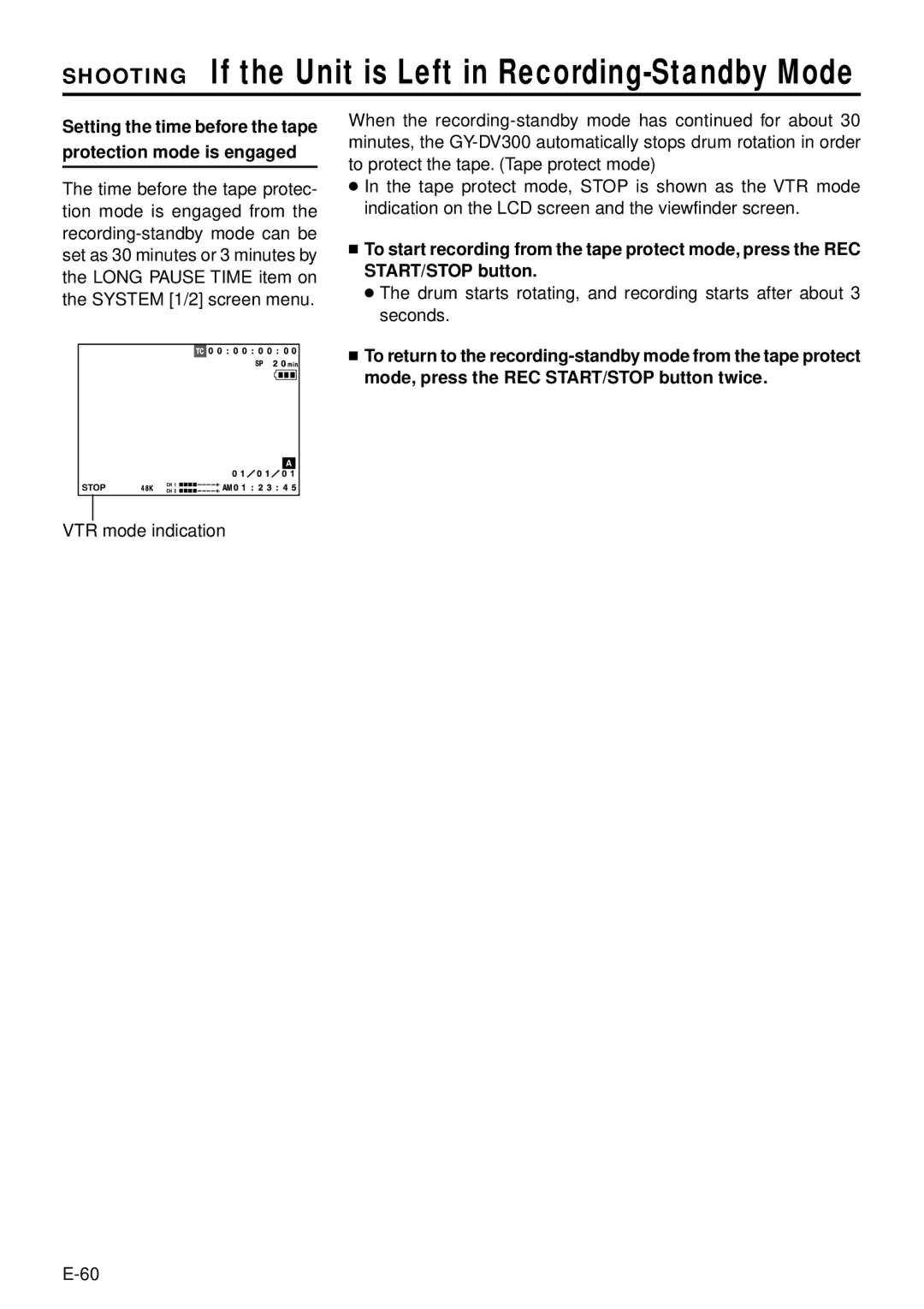 JVC GY-DV300, GY-DV301 instruction manual Shooting If the Unit is Left in Recording-Standby Mode, Protection mode is engaged 