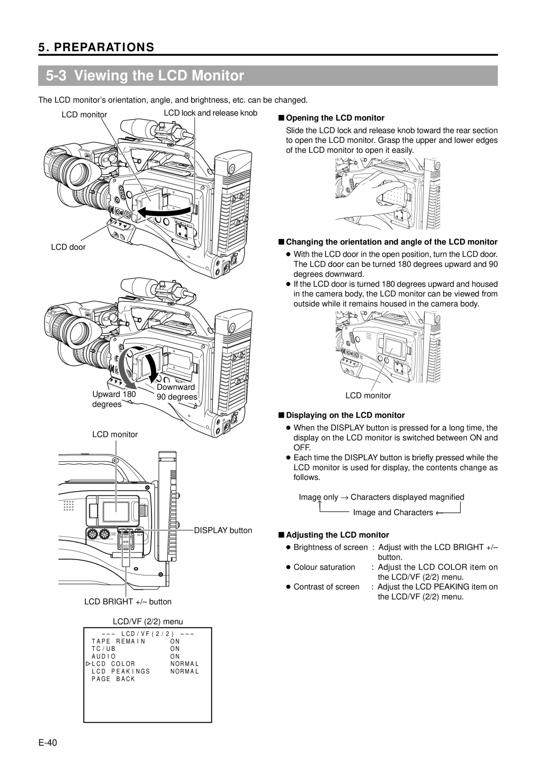 JVC GY-DV5000 Viewing the LCD Monitor, Opening the LCD monitor, Changing the orientation and angle of the LCD monitor 