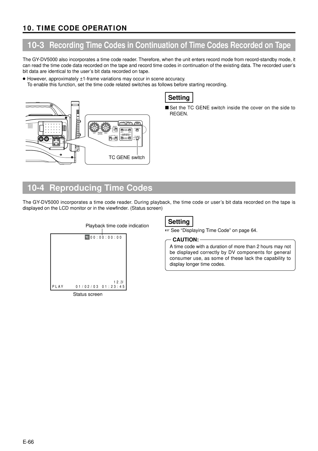 JVC GY-DV5000 manual Reproducing Time Codes, Set the TC Gene switch inside the cover on the side to, Regen 