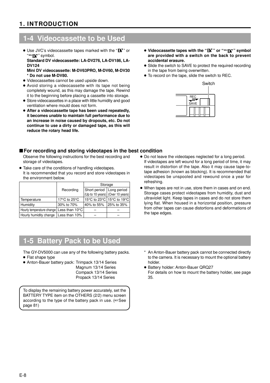 JVC GY-DV5000 Videocassette to be Used, Battery Pack to be Used, Use JVC’s videocassette tapes marked with the or Symbol 