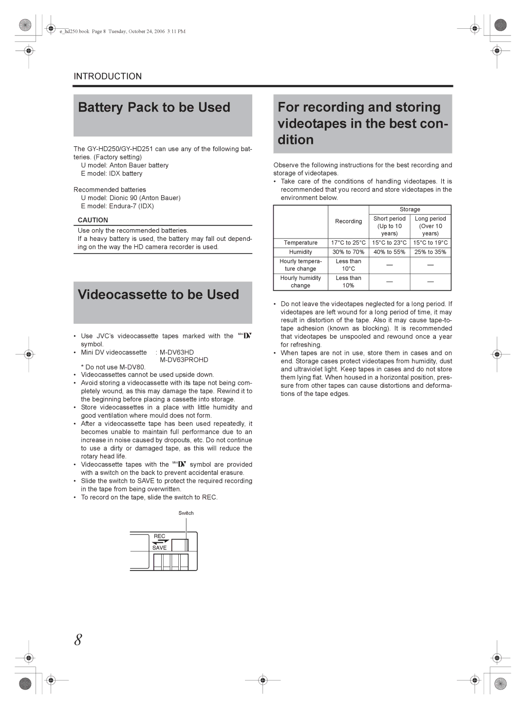 JVC GY-HD250, GY-HD251 manual Battery Pack to be Used, Videocassette to be Used 