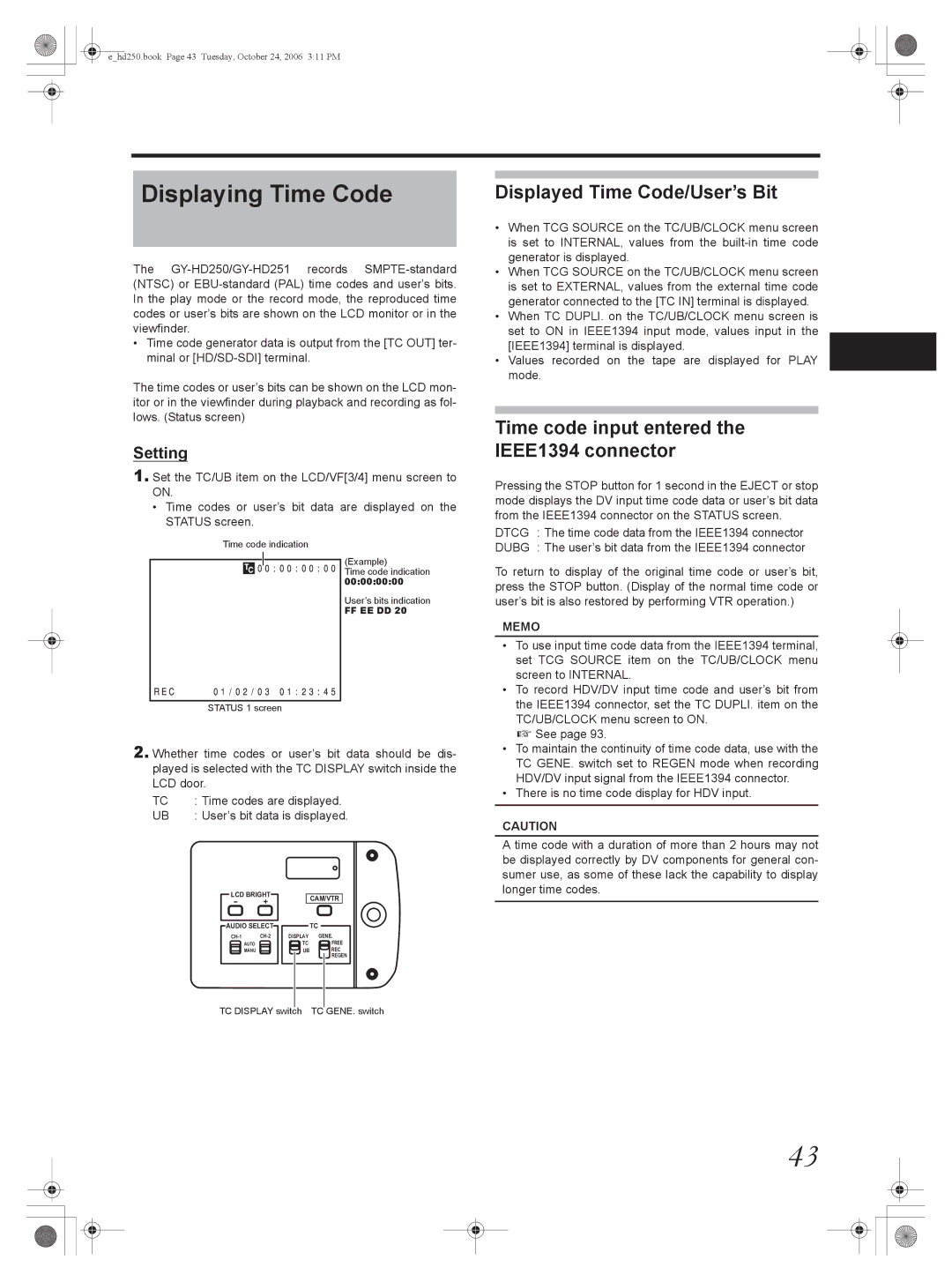 JVC GY-HD251 Displaying Time Code, Displayed Time Code/User’s Bit, Time code input entered the IEEE1394 connector, Setting 