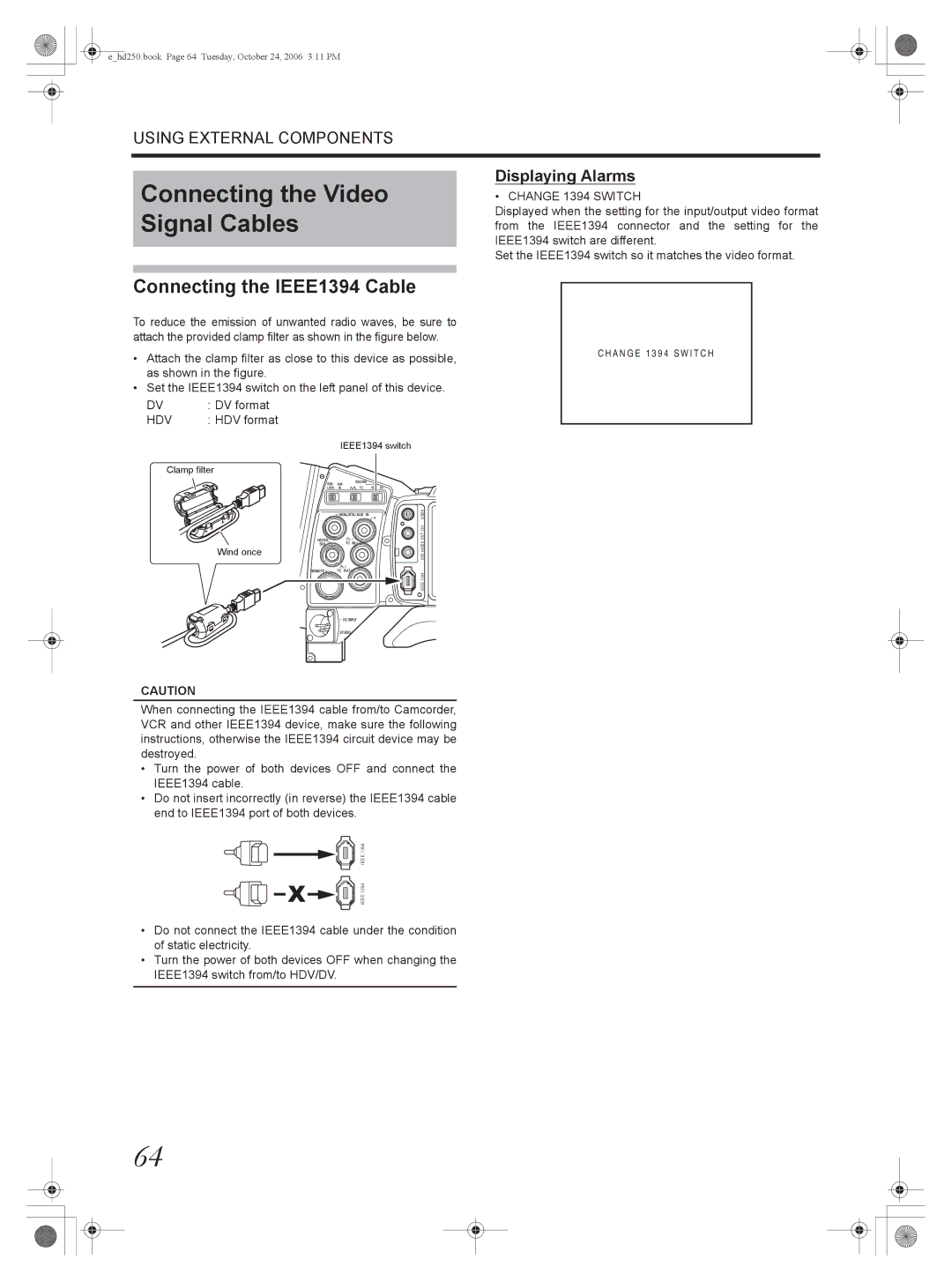 JVC GY-HD250 Connecting the Video Signal Cables, Connecting the IEEE1394 Cable, Displaying Alarms, Change 1394 Switch 