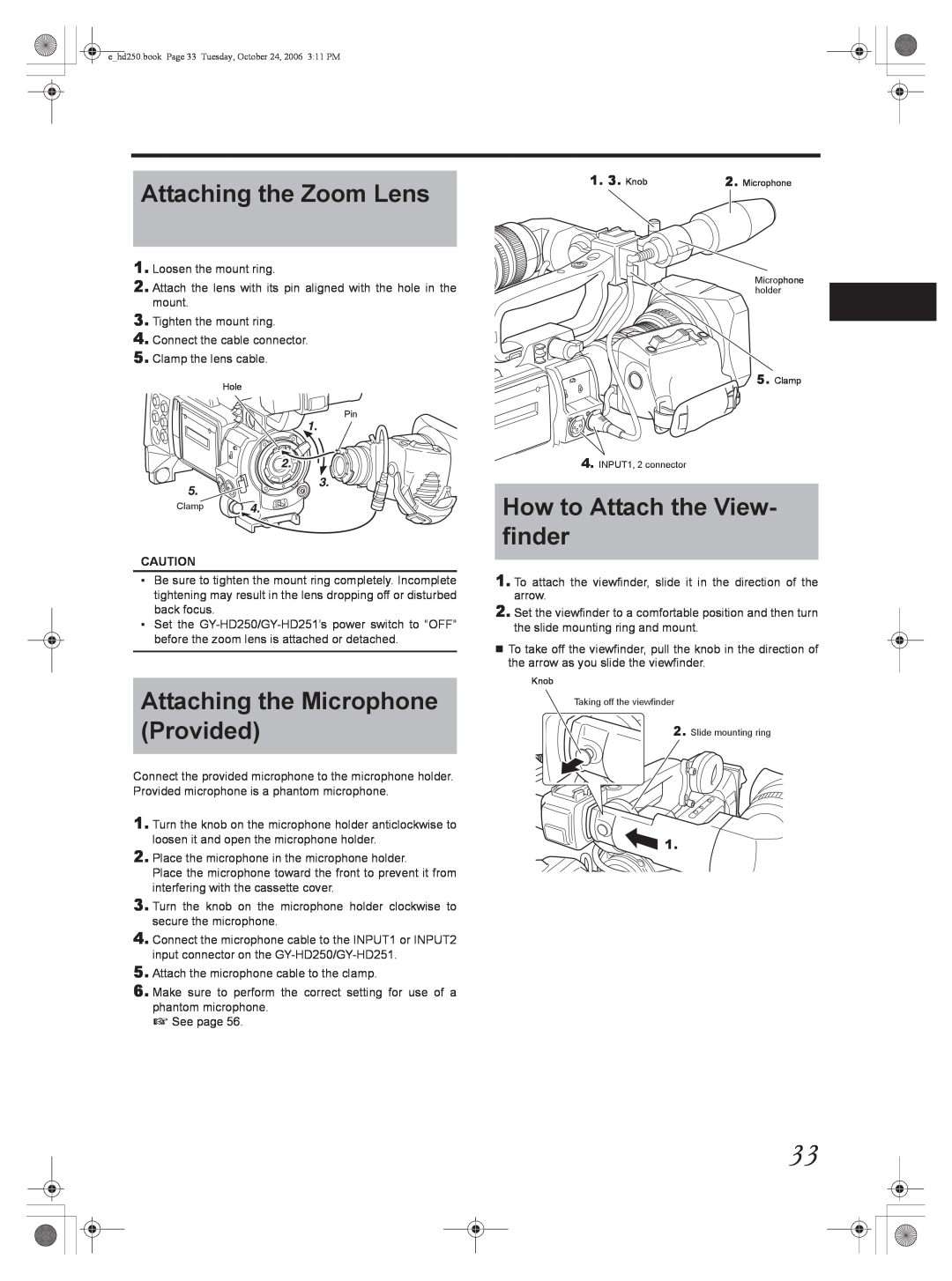JVC GY-HD251 manual Attaching the Zoom Lens, How to Attach the View- finder, Attaching the Microphone Provided, 1. 3. Knob 