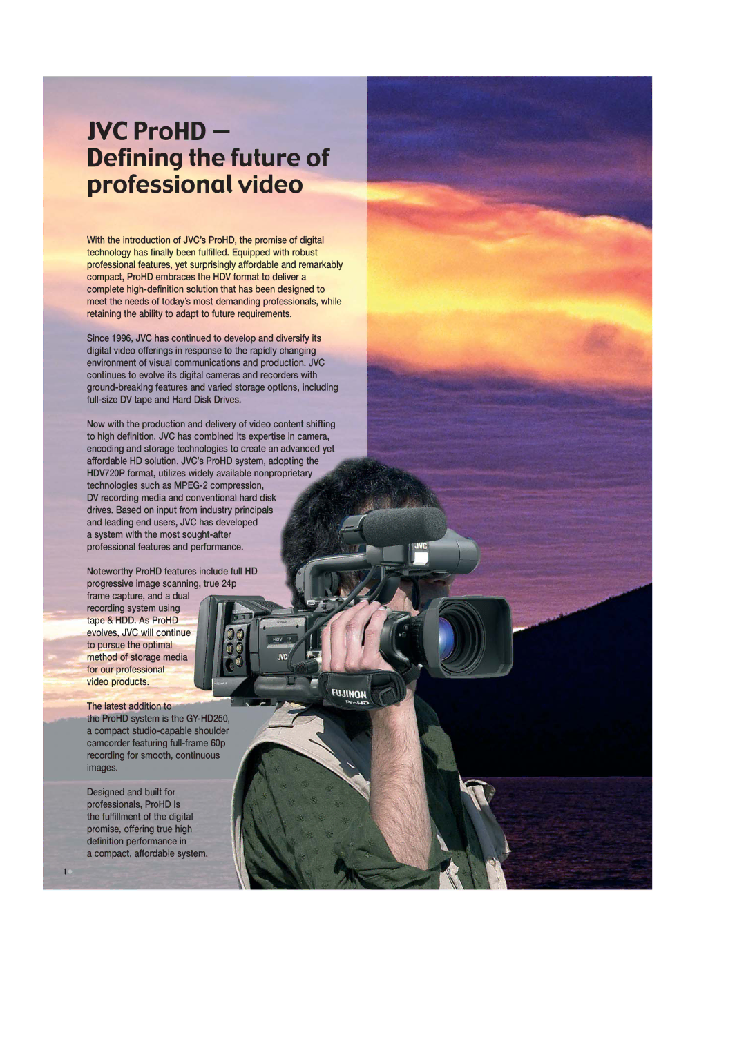 JVC GY-HD250 manual JVC ProHD Defining the future of professional video 