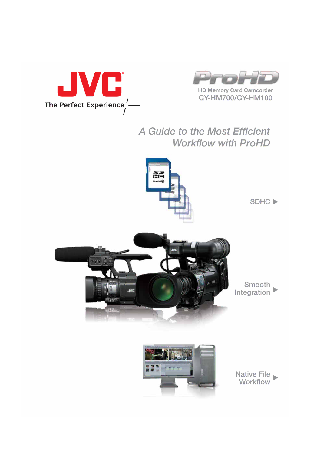 JVC GY-HM100, Gy-hm700 manual Guide to the Most Efficient Workflow with ProHD 