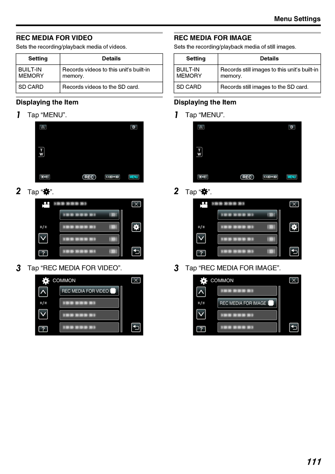 JVC GY-HMZ1E, GY-HMZ1U manual 111, Tap Menu Tap Q Tap REC Media for Video, Tap Menu Tap Q Tap REC Media for Image 