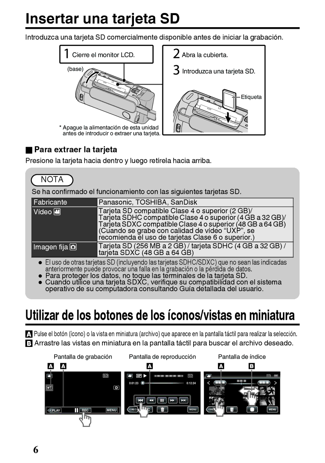 JVC GZ-E200 manual Insertar una tarjeta SD, OPara extraer la tarjeta, Fabricante, Vídeo a, Imagen fija B 