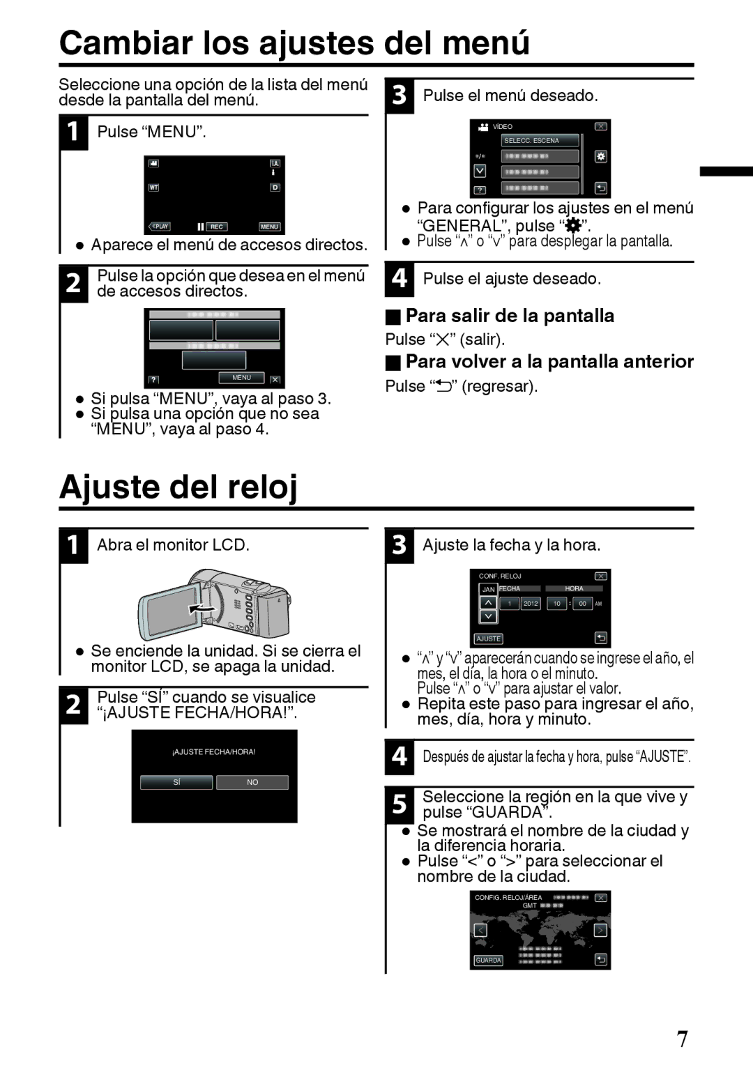 JVC GZ-E200 manual Cambiar los ajustes del menú, Ajuste del reloj, OPara salir de la pantalla, Pulse SÍ cuando se visualice 