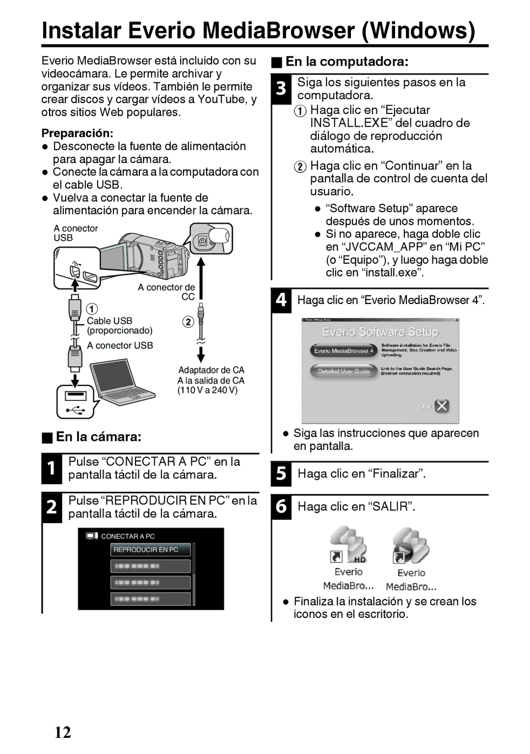 JVC GZ-E200 manual Instalar Everio MediaBrowser Windows, OEn la cámara, OEn la computadora 