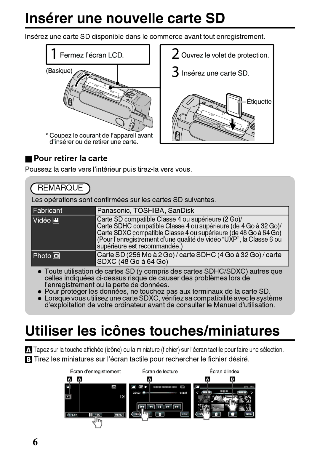 JVC GZ-E200 manual Insérer une nouvelle carte SD, Utiliser les icônes touches/miniatures, OPour retirer la carte 