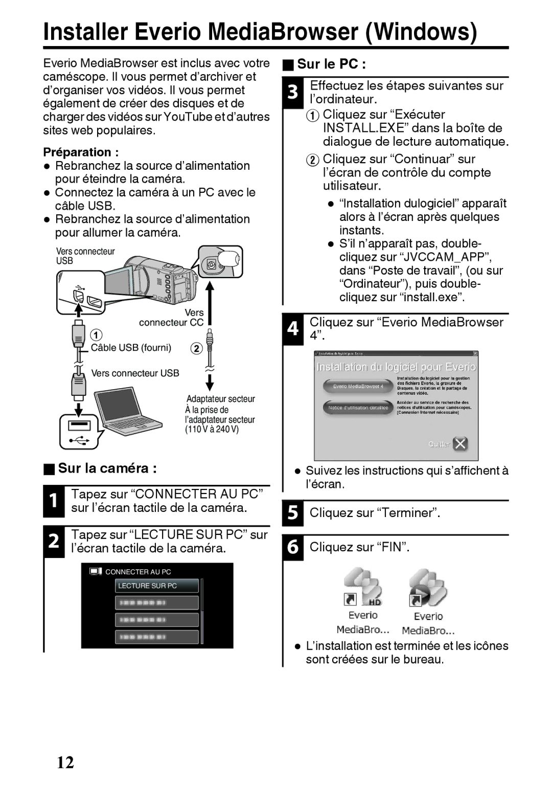 JVC GZ-E200 manual Installer Everio MediaBrowser Windows, OSur la caméra, OSur le PC 