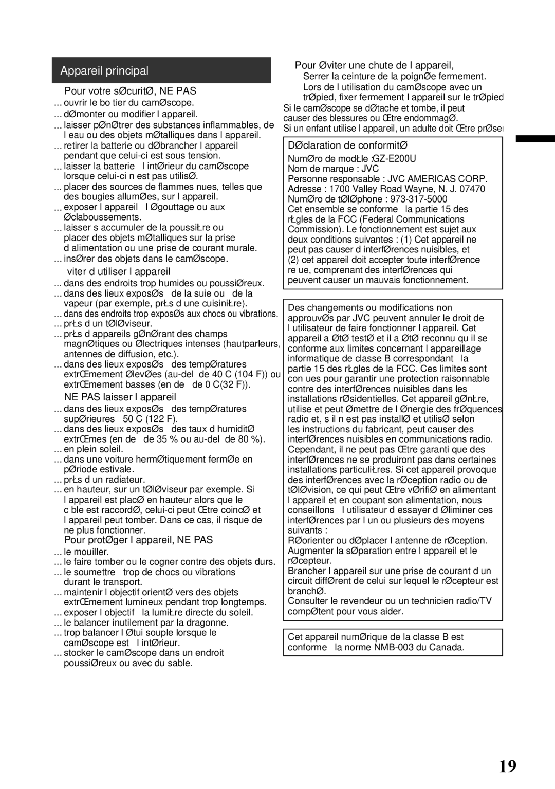 JVC GZ-E200 manual Pour votre sécurité, NE PAS, Éviter d’utiliser l’appareil, NE PAS laisser l’appareil 