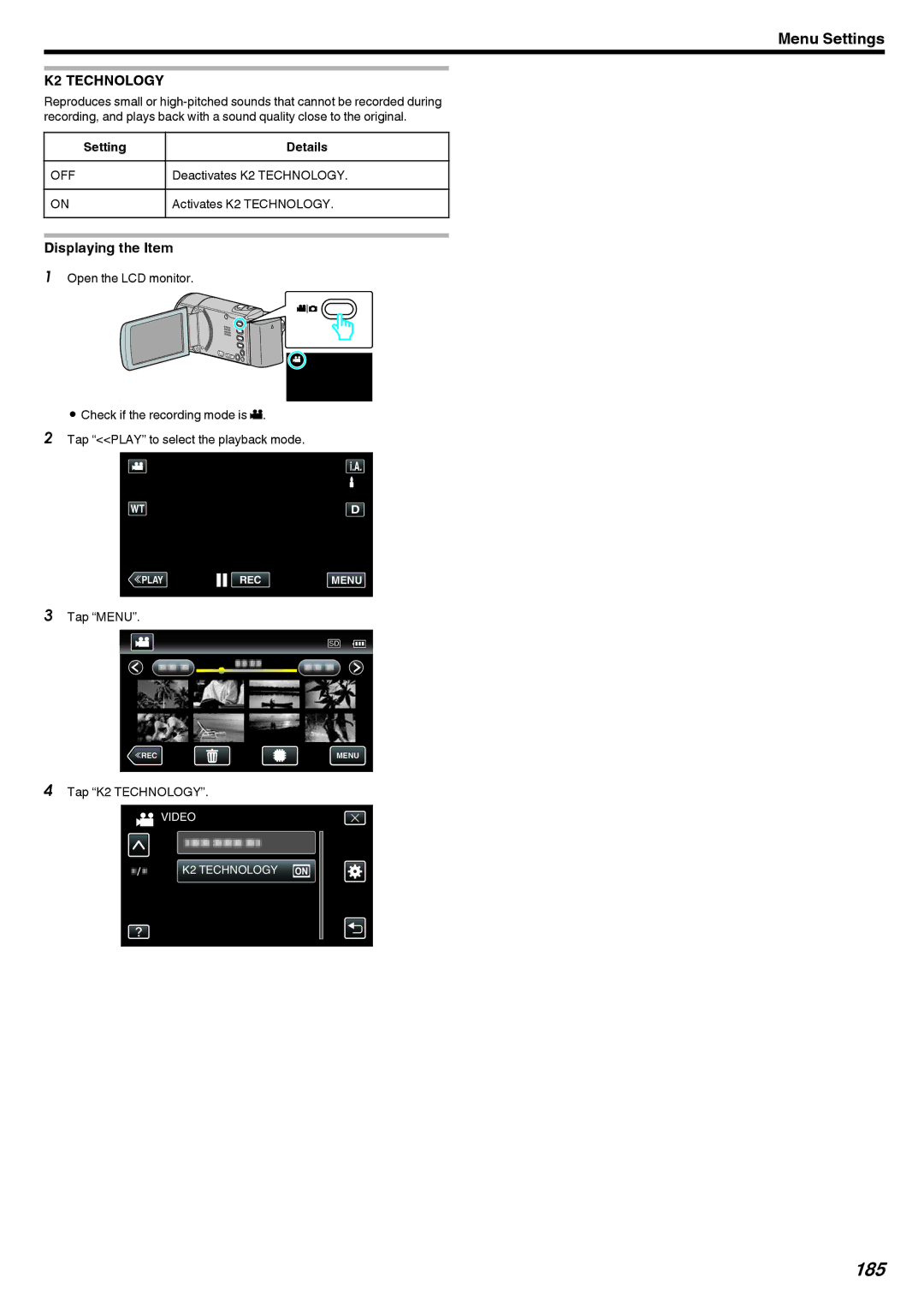 JVC GZ-EX215, GZ-EX210, GZ-EX250 manual 185, Deactivates K2 Technology, Activates K2 Technology, Tap K2 Technology 