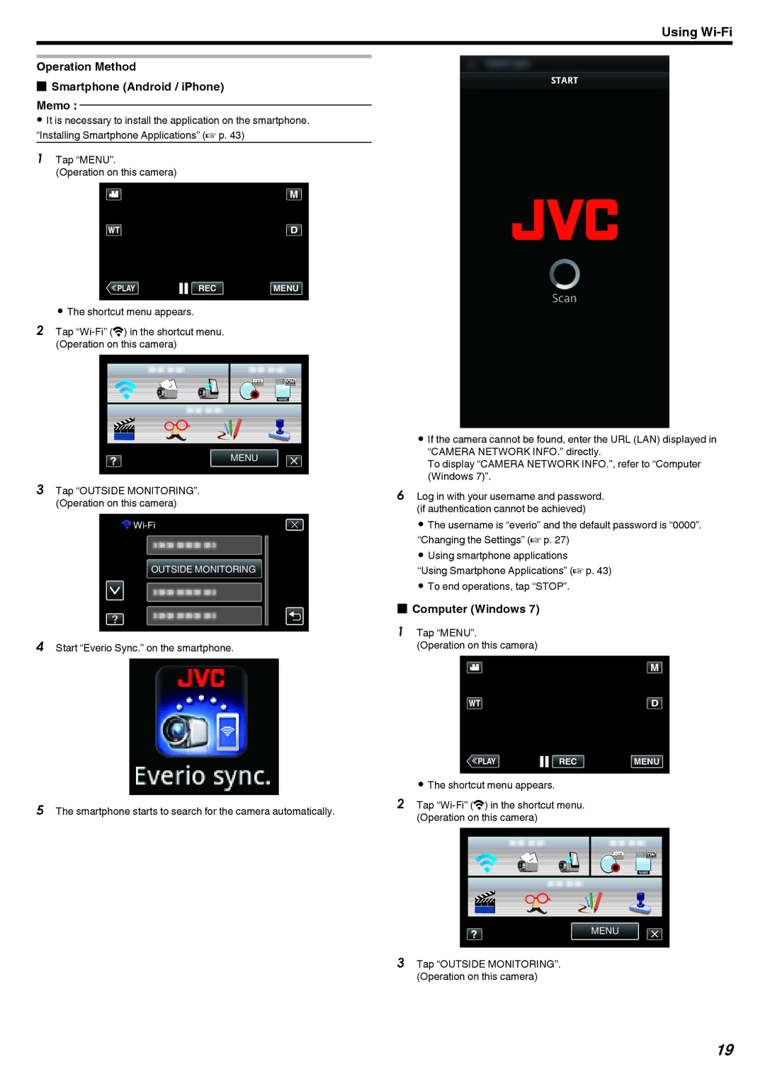 JVC GZ-EX250, GZ-EX210 Operation Method Smartphone Android / iPhone Memo, Tap Outside MONITORING. Operation on this camera 