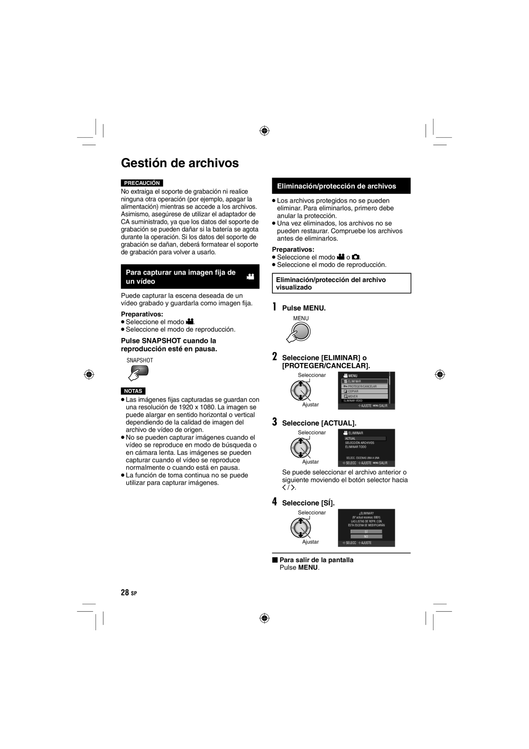 JVC GZ-HD10 manual Gestión de archivos, Un vídeo, Seleccione Eliminar o PROTEGER/CANCELAR, Seleccione Actual, Seleccione SÍ 