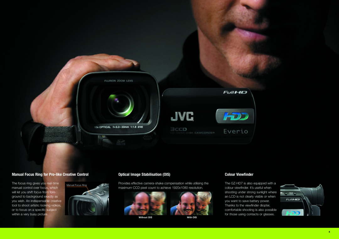 JVC GZ-HD7, GZ-HD3 Manual Focus Ring for Pro-like Creative Control, Colour Viewfinder, Optical Image Stabilisation OIS 